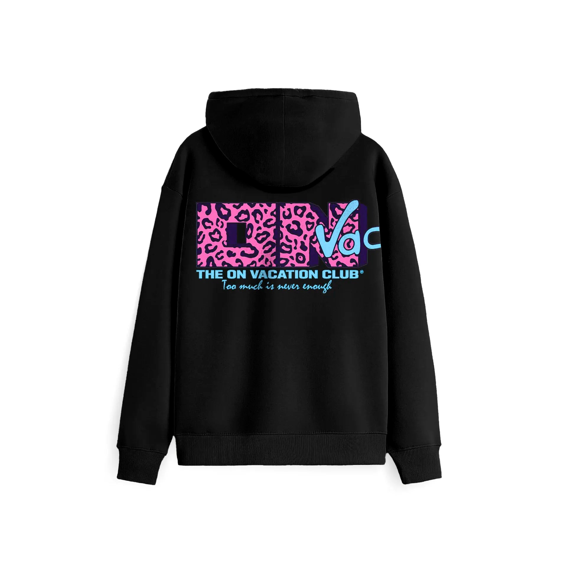 NEVER ENOUGH HOODIE - BLACK ON VACATION