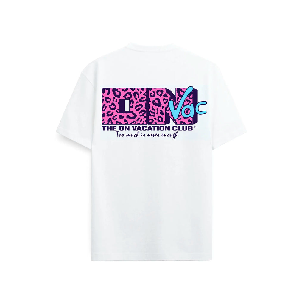 NEVER ENOUGH T-SHIRT - WHITE ON VACATION